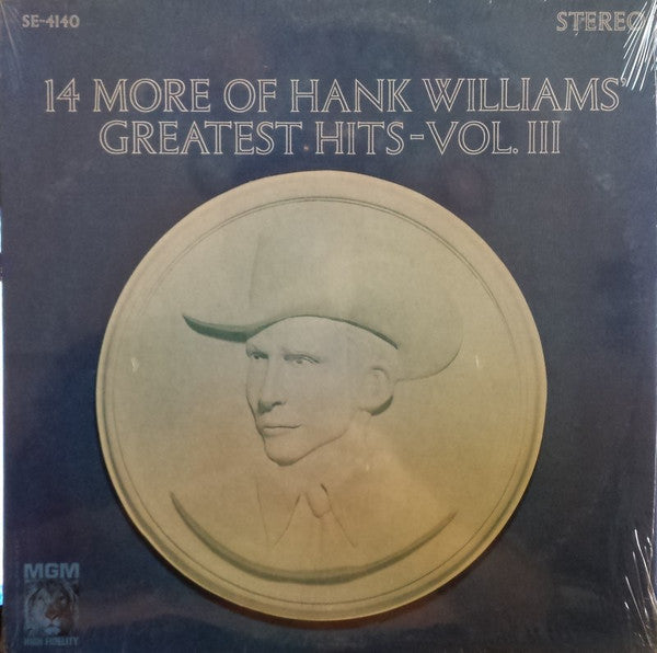 Hank Williams : 14 More Of Hank Williams' Greatest Hits Vol. III (LP, Comp, Club)