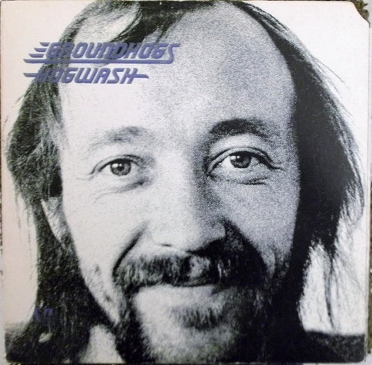 Groundhogs* : Hogwash (LP, Album)
