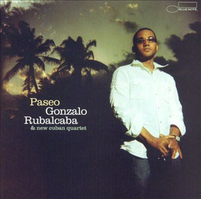 Gonzalo Rubalcaba & New Cuban Quartet : Paseo (CD, Album)