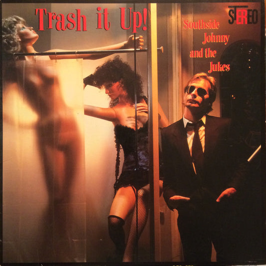 Southside Johnny & The Jukes* : Trash It Up (LP, Album, AR)