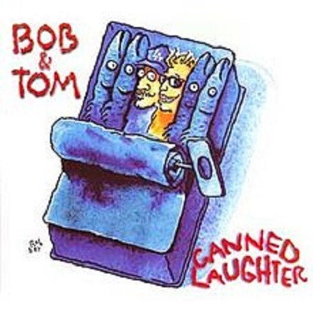 Bob & Tom : Canned Laughter (CD, Album)