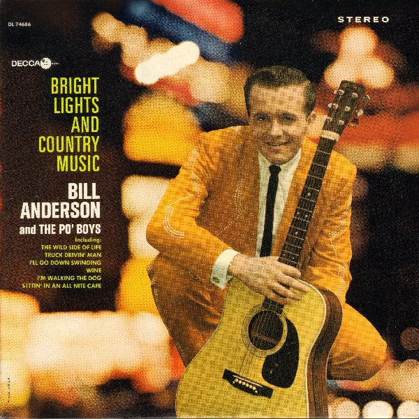 Bill Anderson (2) And The Po' Boys* : Bright Lights And Country Music (LP, Album)