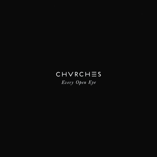 Chvrches : Every Open Eye (LP, Album, Ltd, Cok)