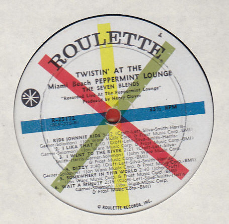 The 7 Blends* : Twistin' At The Miami Beach Peppermint Lounge With The 7 Blends (LP, Mono)