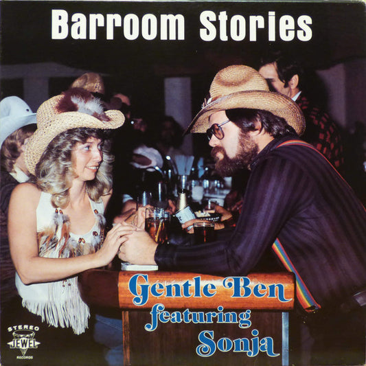 Gentle Ben (6) Featuring Sonja* : Barroom Stories (LP, Album)
