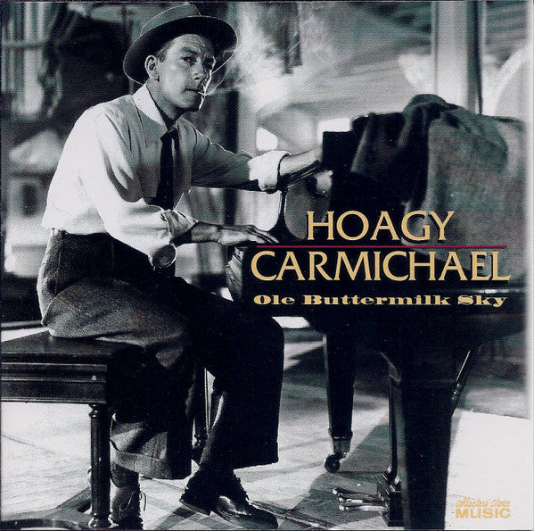 Hoagy Carmichael : Ole Buttermilk Sky (CD, Comp)