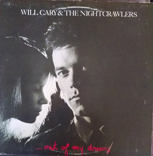 Will Cary & The Nightcrawlers : Out Of My Dreams (LP)