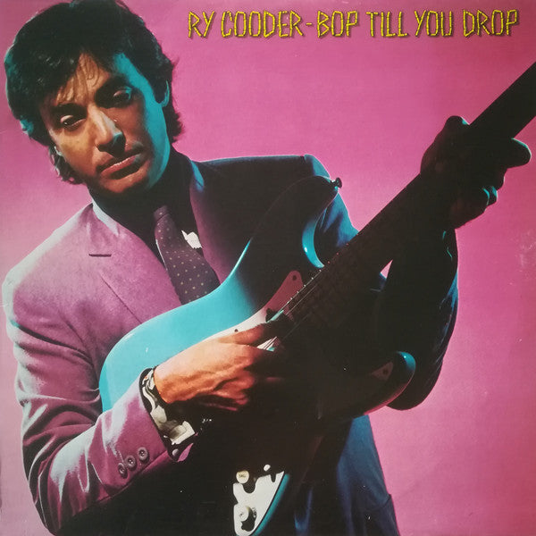Ry Cooder : Bop Till You Drop (LP, Album, Win)