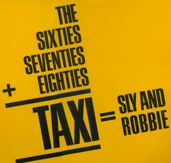 Sly & Robbie : The Sixties, Seventies + Eighties = Taxi (CD, Album, Comp, RE, Jew)