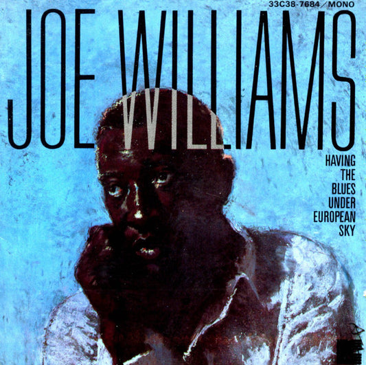 Joe Williams : Having The Blues Under European Sky (CD, Album, Mono)