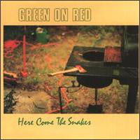 Green On Red : Here Come The Snakes (LP, Album)