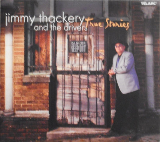 Jimmy Thackery And The Drivers* : True Stories (CD, Album, Dig)