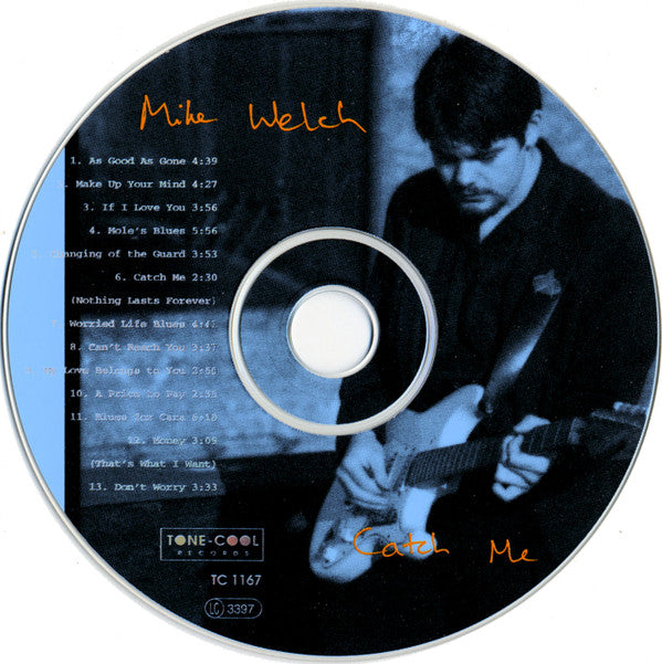 Mike Welch* : Catch Me (CD, Album)