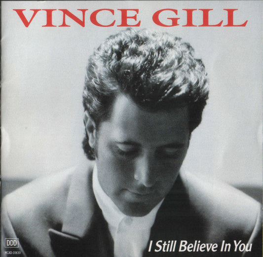 Vince Gill : I Still Believe In You (CD, Album)