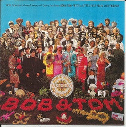 Bob & Tom : With A Little Help From Our Friends (CD, Album)