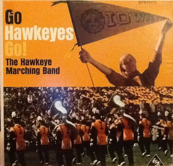 University Of Iowa Marching Band : Go Hawkeyes Go (LP)