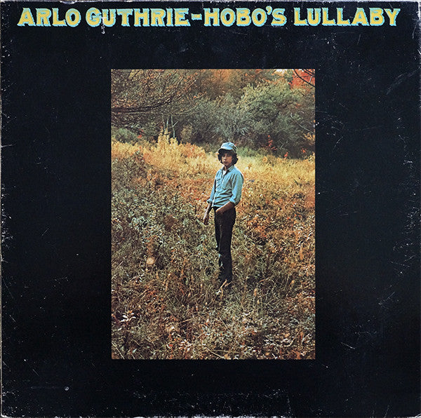 Arlo Guthrie : Hobo's Lullaby (LP, Album, RE, Win)