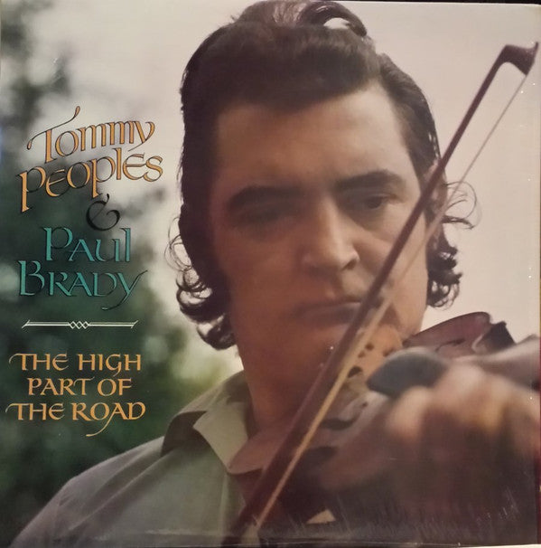 Tommy Peoples & Paul Brady : The High Part Of The Road (LP, Album)