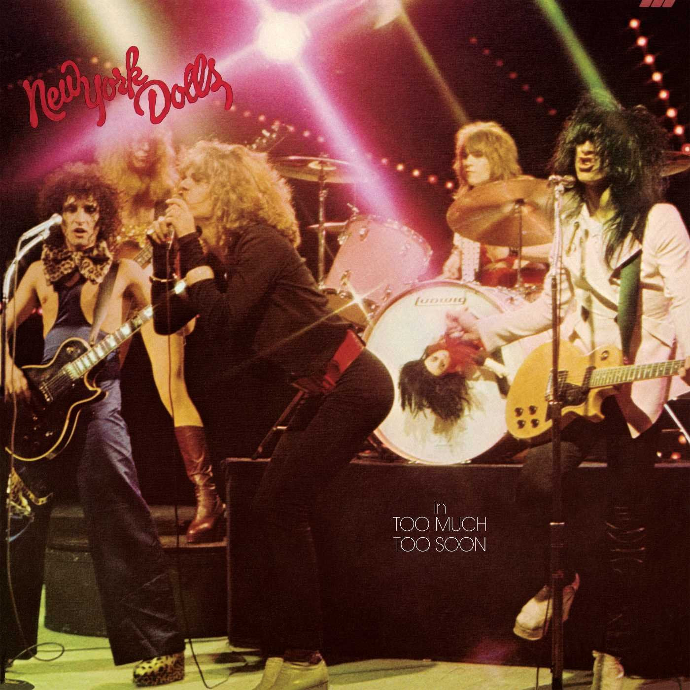 New York Dolls - Too Much Too Soon