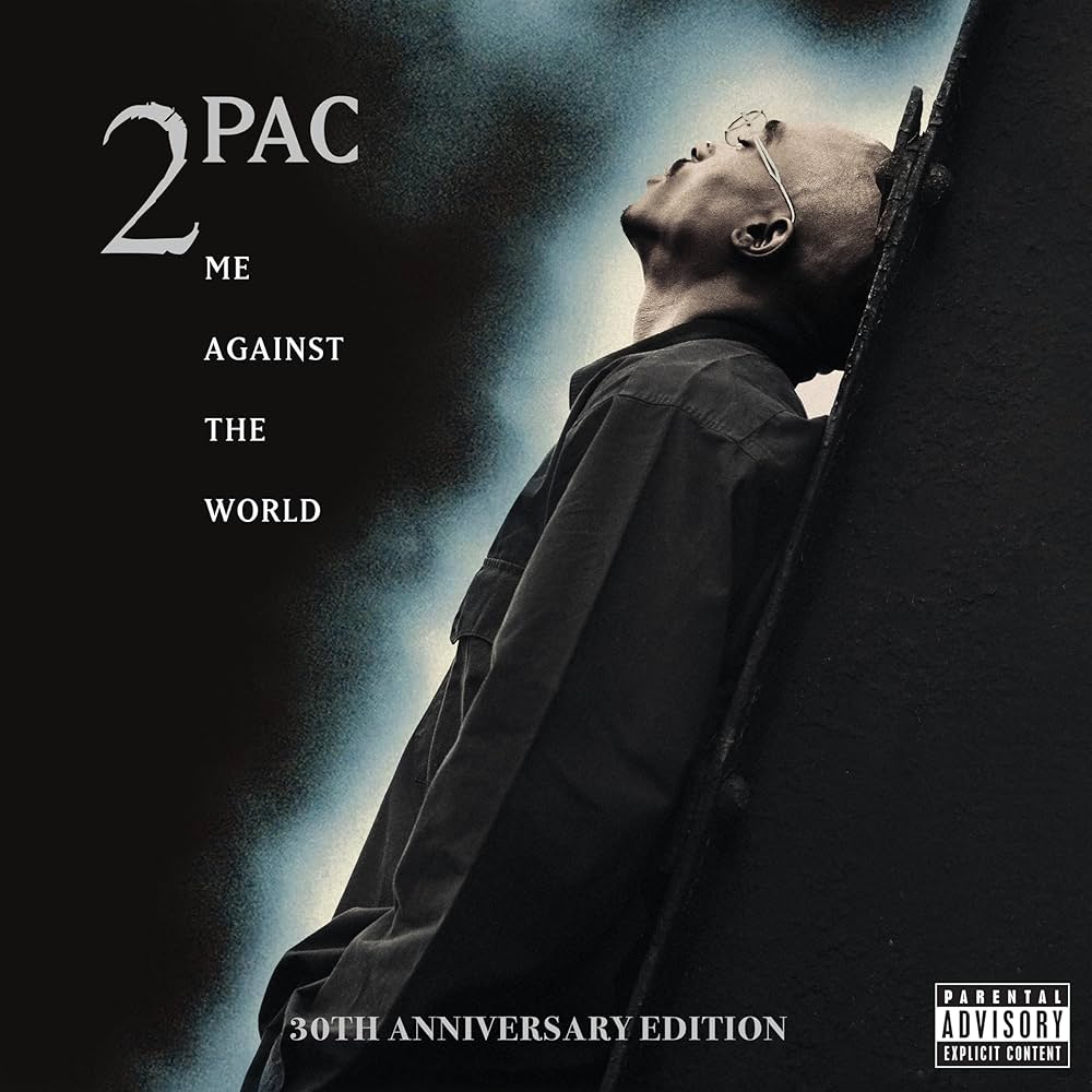 2Pac - Me Against the World