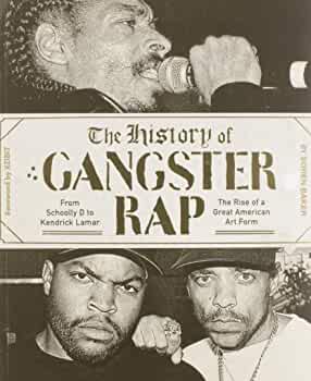 The History Of Gangster Rap (Paperback)
