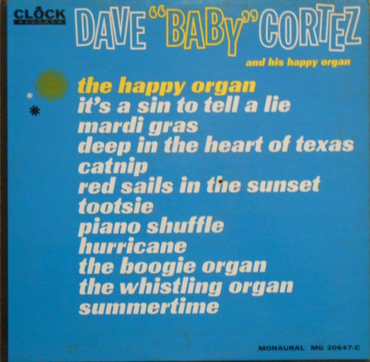 Dave "Baby" Cortez : Dave "Baby" Cortez And His Happy Organ (LP, Album, Mono)