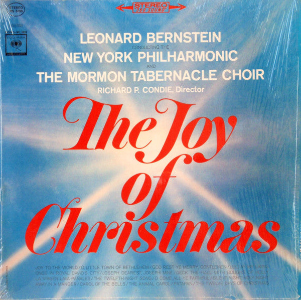 Leonard Bernstein Conducting The New York Philharmonic And The Mormon Tabernacle Choir* : Richard P. Condie : The Joy Of Christmas (LP, Album, San)