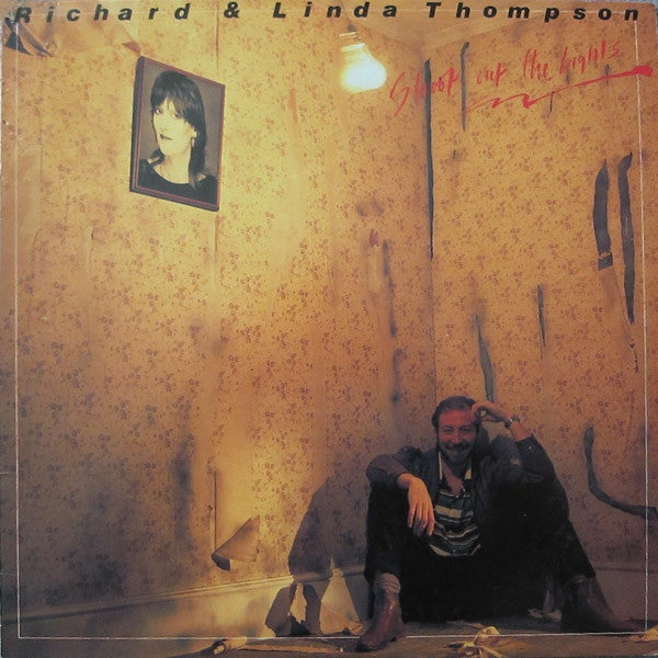 Richard & Linda Thompson : Shoot Out The Lights (LP, Album)