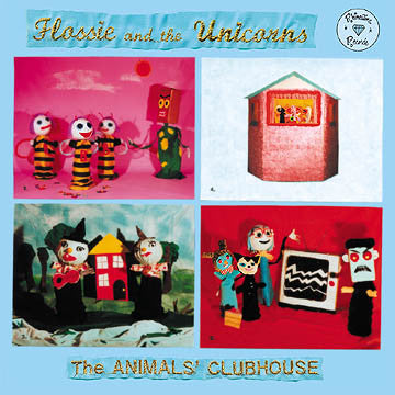 Flossie And The Unicorns : The Animals' Clubhouse (LP)