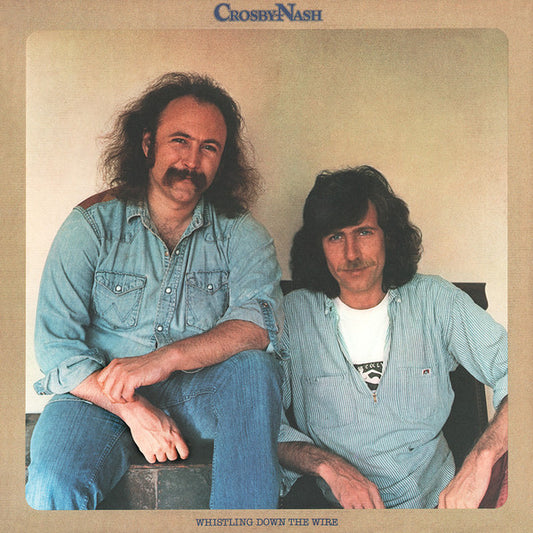Crosby-Nash* : Whistling Down The Wire (LP, Album)