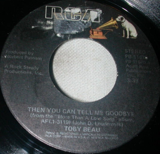 Toby Beau : Then You Can Tell Me Goodbye (7")