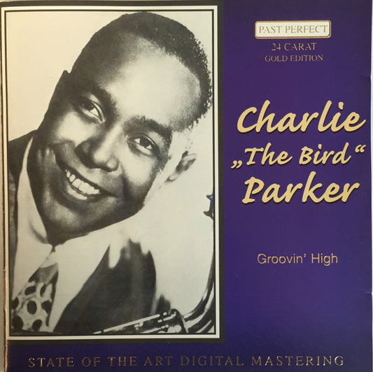 Charlie "The Bird" Parker* : Groovin' High (CD, Comp)