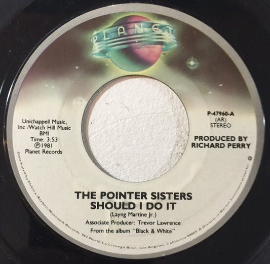 The Pointer Sisters* : Should I Do It (7", Single, Styrene, AR )