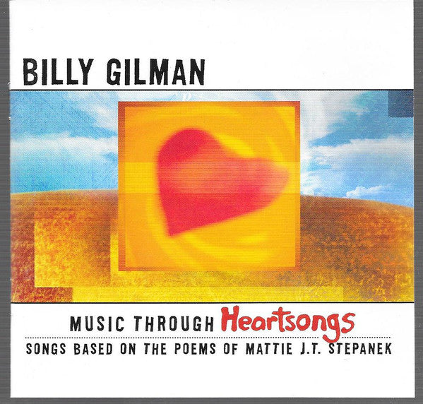 Billy Gilman : Music Through Heartsongs (Songs Based On The Poems Of Mattie J.T. Stepanek) (HDCD, Album)