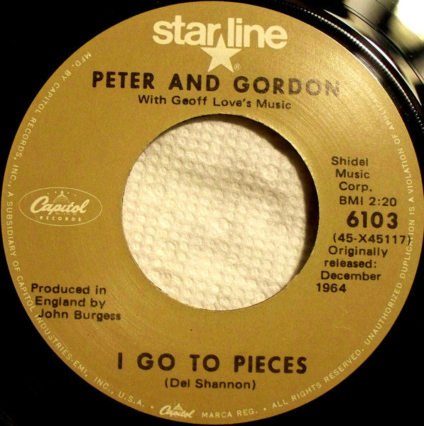 Peter And Gordon* With Geoff Love's Music* : I Go To Pieces (7", RE, Bro)