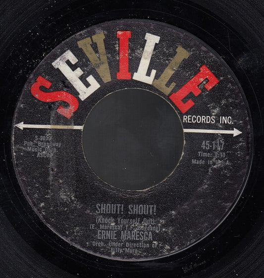 Ernie Maresca : Shout! Shout! (Knock Yourself Out) / Crying Like A Baby Over You (7", Single, Styrene, Ter)