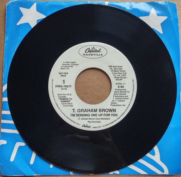 T. Graham Brown : I'm Sending One Up For You (7", Single, Promo)
