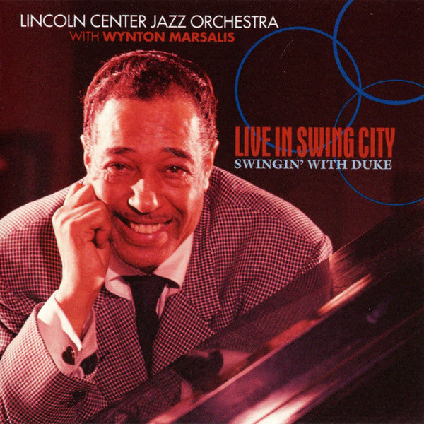 The Lincoln Center Jazz Orchestra With Wynton Marsalis : Live In Swing City, Swingin' With Duke  (CD, Album, Club)