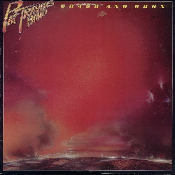 Pat Travers Band : Crash And Burn (LP, Album)