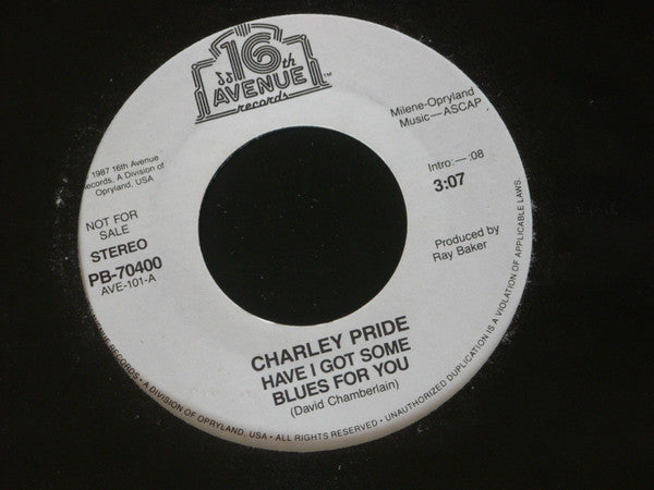 Charley Pride : Have I Got Some Blues For You (7", Promo)