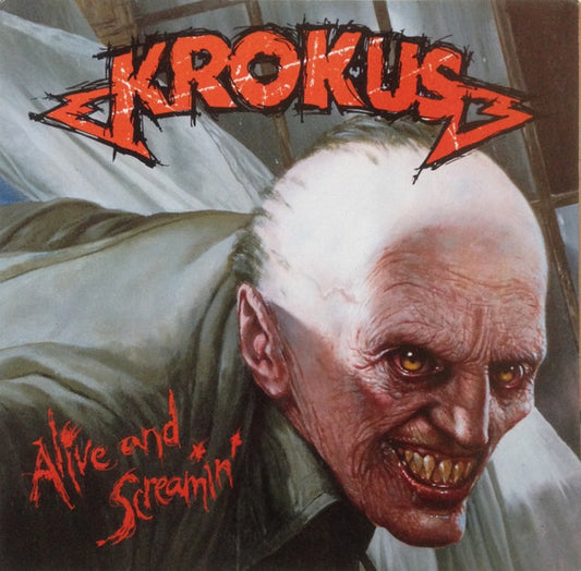 Krokus : Alive And Screamin' (LP, Album, Club)