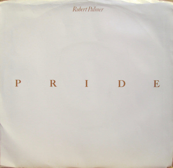 Robert Palmer : Pride (7", Promo)