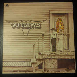 The Outlaws* : Outlaws (LP, Album, Club, RP, Gat)