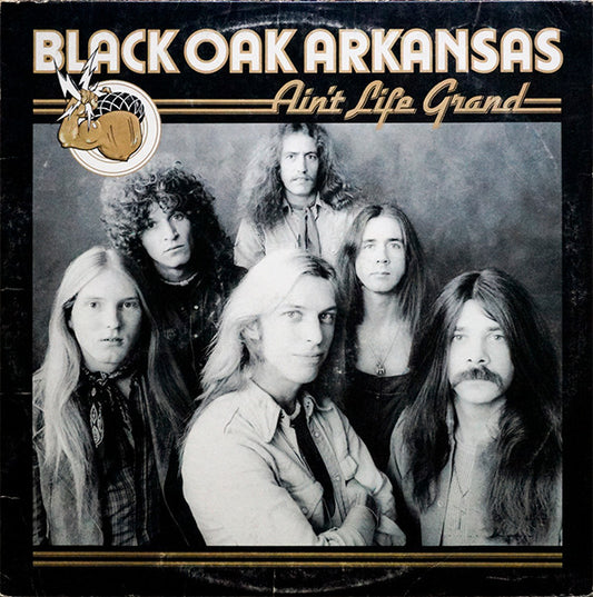 Black Oak Arkansas : Ain't Life Grand (LP, Album, Mon)