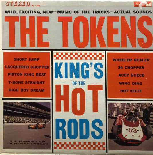 The Tokens* Plus Hal Jones & The Wheelers : King's Of The Hot Rods (LP, Comp)