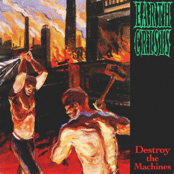 Earth Crisis : Destroy The Machines (CD, Album)