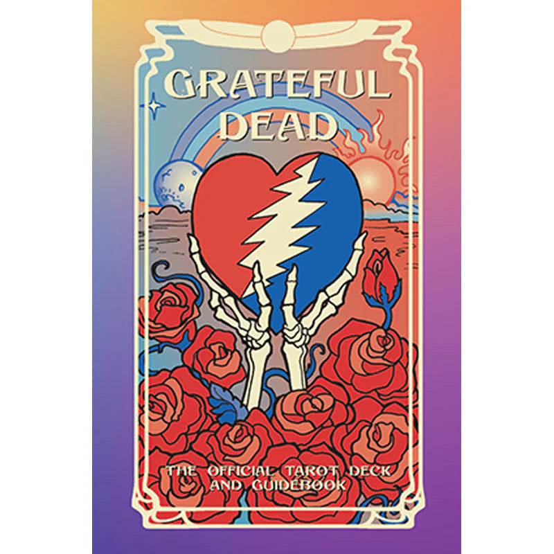 Grateful Dead Tarot: The Official Deck and Guidebook