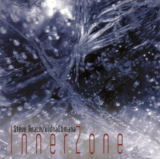 Steve Roach / vidnaObmana* : InnerZone (CD, Album)