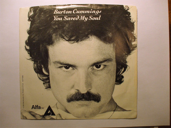 Burton Cummings : You Saved My Soul (7", Single, Styrene, Ter)