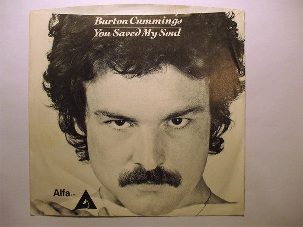 Burton Cummings : You Saved My Soul (7", Single, Styrene, Ter)